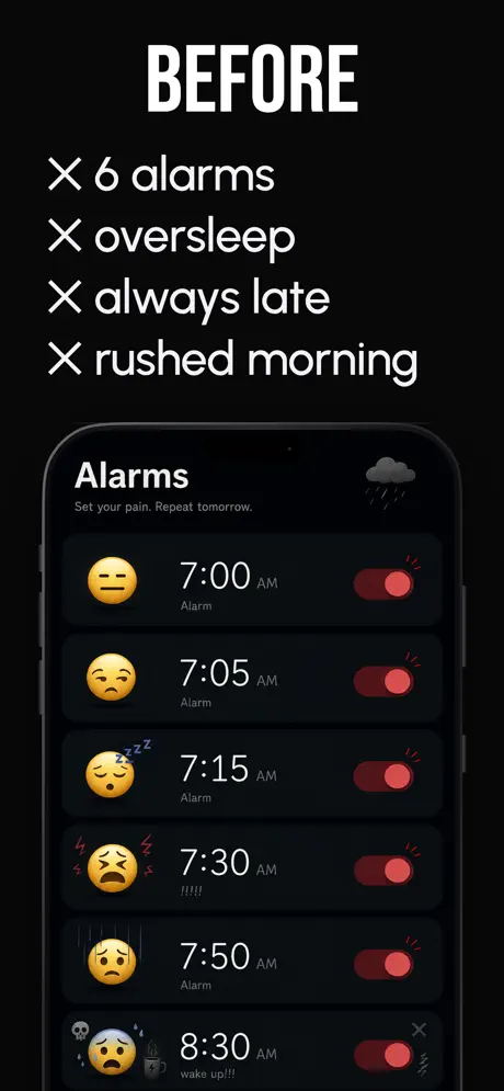 You have a "five more minutes" problem.