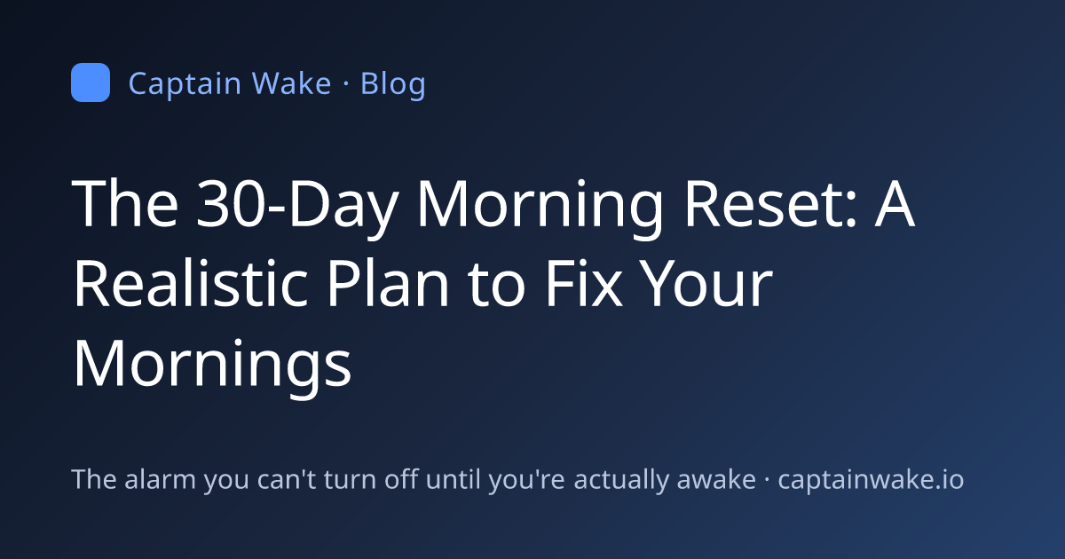 The 30-Day Morning Reset: A Realistic Plan to Fix Your Mornings ...